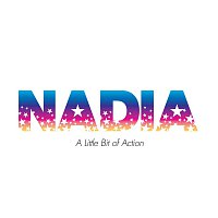 Nadia – A Little Bit Of Action