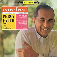 Percy Faith & His Orchestra – Carefree (The Music of Percy Faith)