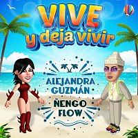 Alejandra Guzmán, Nengo Flow – Vive Y Deja Vivir