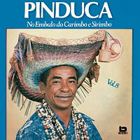Pinduca – No Embalo Do Carimbó E Sirimbó