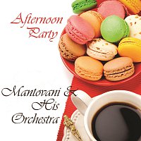 Mantovani, His Orchestra – Afternoon Party