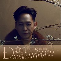 Duy M?nh – Đón Xuan Trong Tinh Yeu