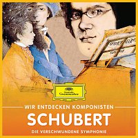 Přední strana obalu CD Wir entdecken Komponisten: Franz Schubert – Die verschwundene Symphonie