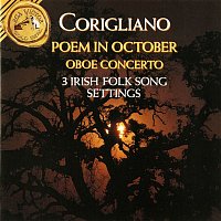 Various  Artists – Corigliano: Poem In October / Oboe Concerto / 3 Irish Folk Song Settings