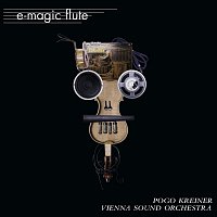 Pogo Kreiner, Vienna Sound Orchestra – E-Magic Flute