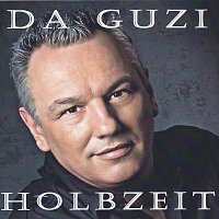 Da Guzi – Holbzeit