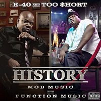 E-40, Too $hort – History: Function & Mob Music [Deluxe Version]