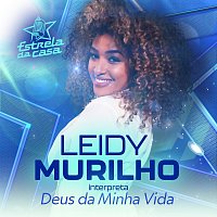 Leidy Murilho – Deus Da Minha Vida