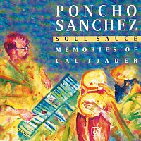 Poncho Sanchez – Soul Sauce