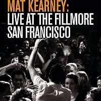 Mat Kearney – Live at The Fillmore - San Francisco