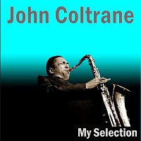 John Coltrane – My Selection