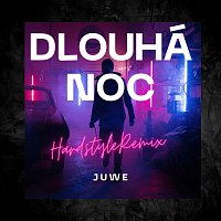 Juwe – Dlouhá Noc (Hardstyle Remix)