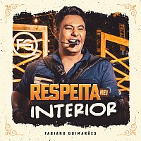 Fabiano Guimaraes – Respeita Meu Interior