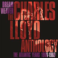 Charles Lloyd – Dreamweaver - The Charles Lloyd Anthology: The Atlantic Years 1966-1969