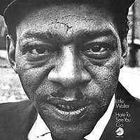 Little Walter – Hate To See You Go