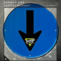 Rahmad RMX – Sampai Bawah