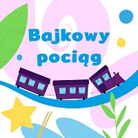 Wesoła Gromada – Bajkowy Pociąg