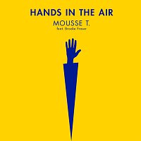 Mousse T., Brooke Fraser – Hands In The Air