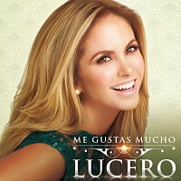 Lucero – Me Gustas Mucho