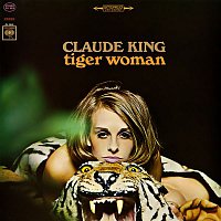 Claude King – Tiger Woman