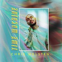 Chris Holsten – Time Machine