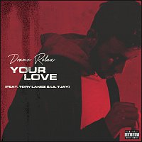 Drama Relax, Tory Lanez, Lil Tjay – Your Love