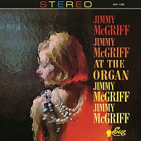 Jimmy McGriff – At The Organ