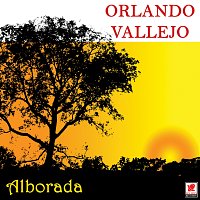 Orlando Vallejo – Alborada
