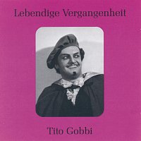 Lebendige Vergangenheit - Tito Gobbi