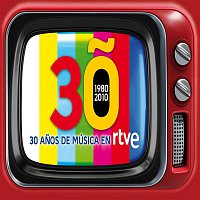 Various Artists.. – 30 anos de musica en TVE. 1980-2010