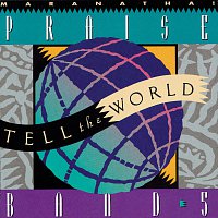 Maranatha! Praise Band – Praise Band 5 - Tell The World