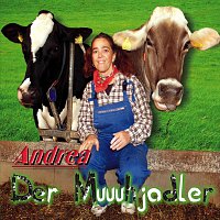 Andrea – Der Muuuhjodler