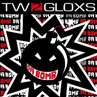 TW2Gloxs – Da Bomb! / For Your Love