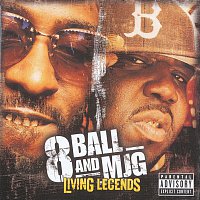 8Ball & MJG – Living Legends
