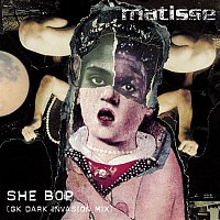 Matisse – She Bop