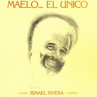 Ismael Rivera – Maelo...El Único