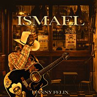 Danny Felix – Ismael [En Vivo]