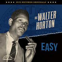 Big Walter Horton – Sun Records Originals: Easy