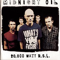 Midnight Oil – 20000 Watt RSL - The Midnight Oil Collection
