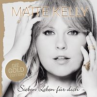 Sieben Leben fur dich [Die Gold Edition]