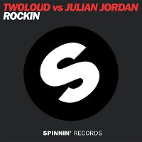 Julian Jordan & TWOLOUD – Rockin