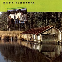 East Virginia – New Sounds, New Seasons