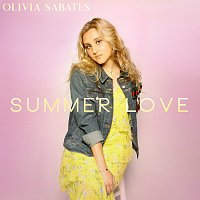 Olivia Sabates – Summer Love