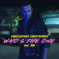 Konstantinos Christoforou, One – Who's The One