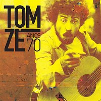 Tom Zé – Anos 70