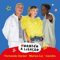 Fernando Daniel, Marisa Liz, Ivandro – Mantém A Ligacao