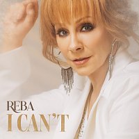 Reba McEntire – I Can't