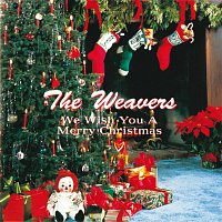 The Weavers – We Wish You A Merry Christmas