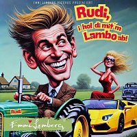 Emmi Lemberg – Rudi, I Hol di mit’m Lambo ab!