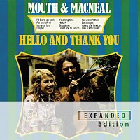 Mouth & MacNeal – Hello And Thank You [Expanded Edition / Remastered 2025]